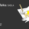 Arena Talks: Skola