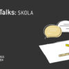 Arena Talks: Skola