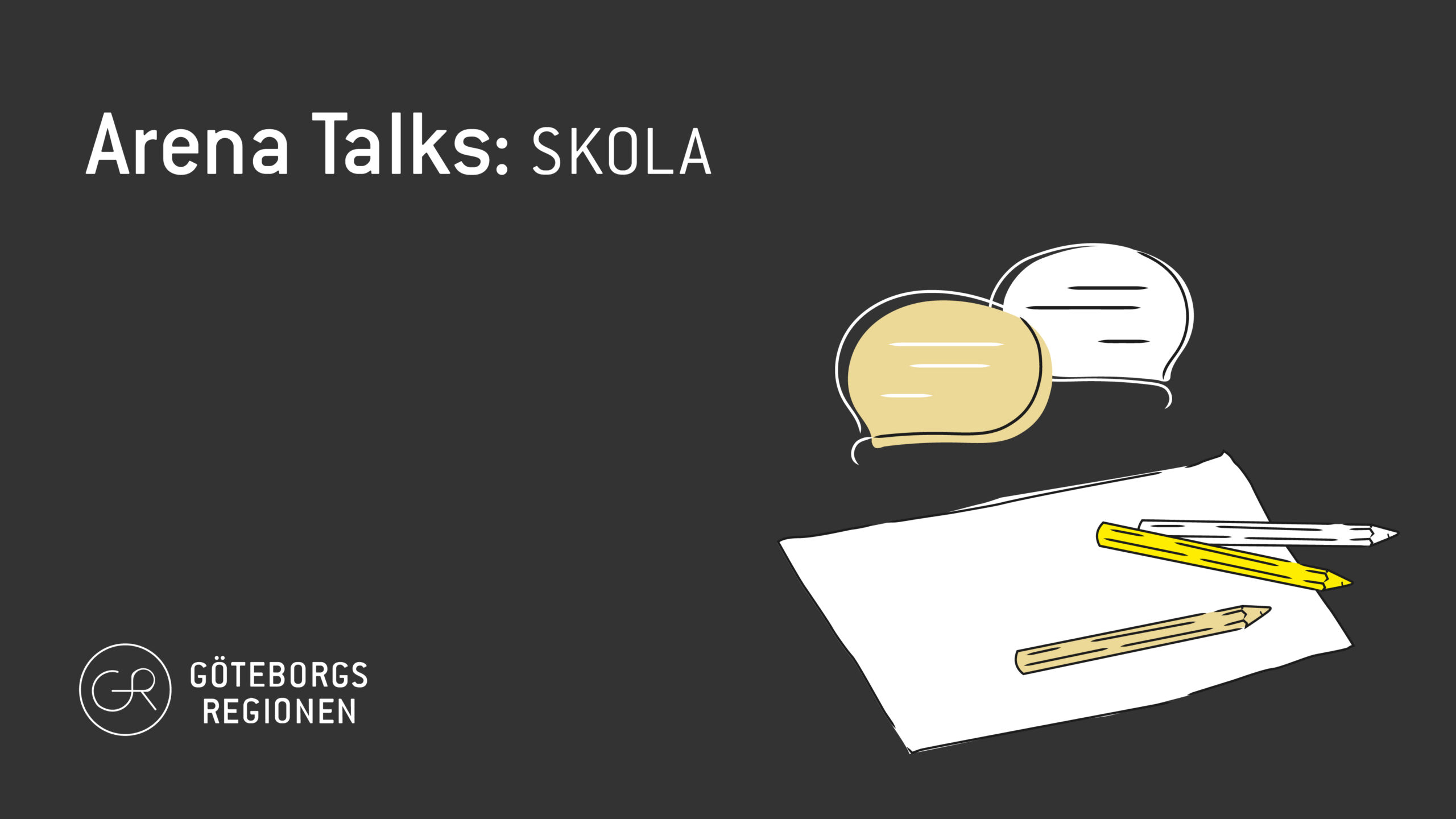 Arena Talks: Skola